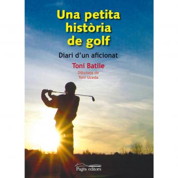 Una Petita Història De Golf