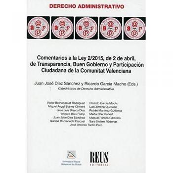 Comentarios a la Ley 2/2015, de 2 de abril, de Transparencia, Buen Gobierno y Participación Ciudadana de la Comunitat Valenciana