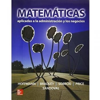 MATEMATICAS APLICADAS A LA ADMINISTRACION Y LOS NEGOCIOS