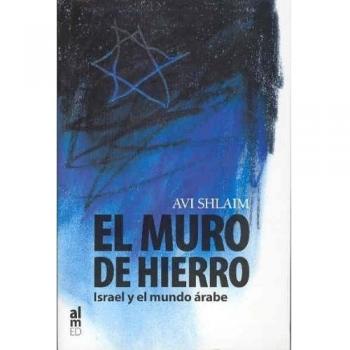 Muro De Hierro Israel Y El Mundo