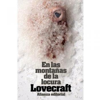 En las montañas de la locura: y otros relatos - LOVECRAFT, H.P.