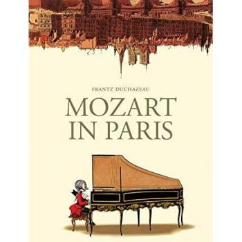 Mozart en París: Edición Ilustrada de Frantz Duchazeau