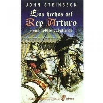Los hechos del rey arturo y sus nobles caballeros narrativas historicas