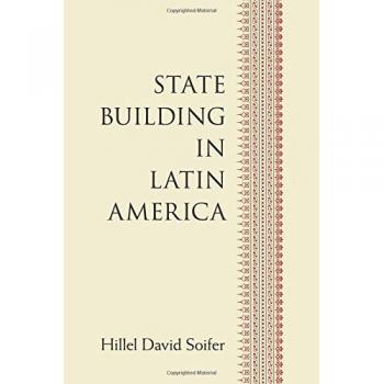 State Building in Latin America: Analyzing Governance and Development Dynamics