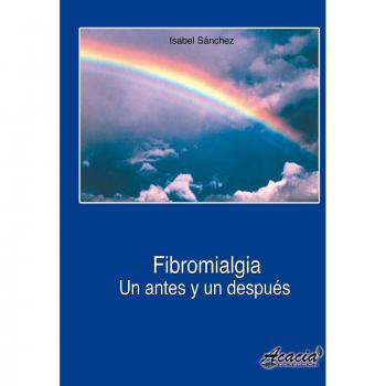 Fibromialgia, un antes y un después