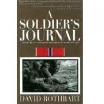 Military Memoir: A Soldier's Journal by David Rothbart
