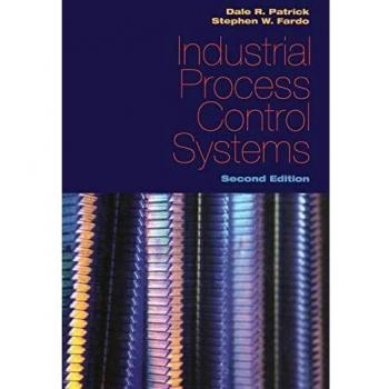 Industrial Process Control Systems, Second Edition