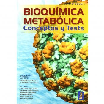 Bioquímica metabólica. Conceptos y tests - TEIJON JOSE MARIA;Y OTROS