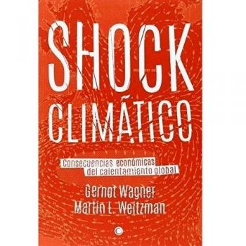 Shock climático: Consecuencias económicas del calentamiento global