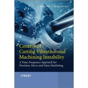 Precision Machining Vibration Control: Time-Frequency Techniques for Micro and Nano Applications
