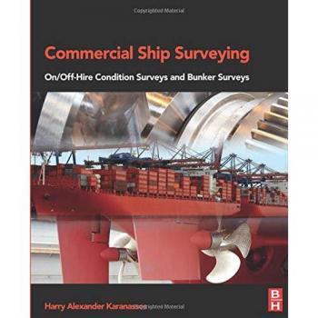 Commercial Ship Surveying: On/Off Hire Condition Surveys and Bunker Surveys