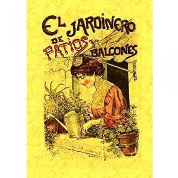 El jardinero de patios y balcones