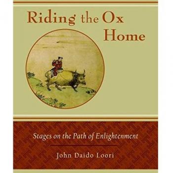 Riding the Ox Home: Stages on the Path of Enlightenment