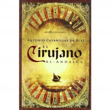 Cirujano de al-andalus - Antonio Cavanillas De Blas