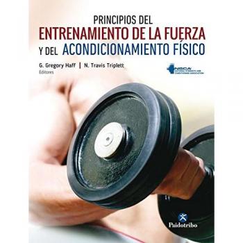 Principios del entrenamiento de la fuerza y del acondicionamiento físico