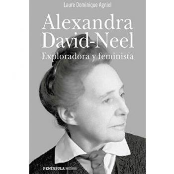 Alexandra David-Neel: Exploradora y feminista