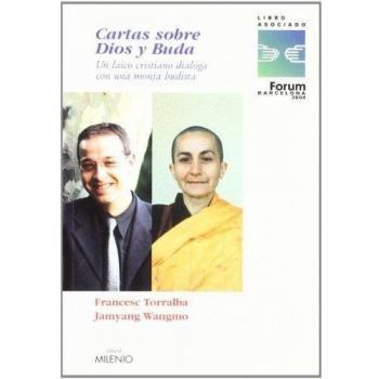 Cartas sobre Dios y Buda: Un laico cristiano dialoga con una monja budista: 11