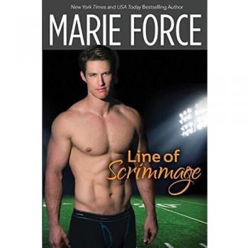 Line of Scrimmage: A Contemporary Romance Novel by Marie Force
