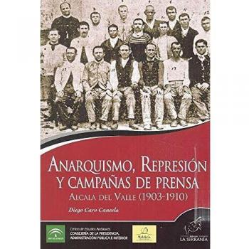 Anarquismo Represion Y CampaÑas De Prensa