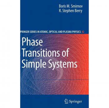 Springer Series on Atomic, Optical, and Plasma Physics: Phase Transitions of Simple Systems by Stephen R. Berry