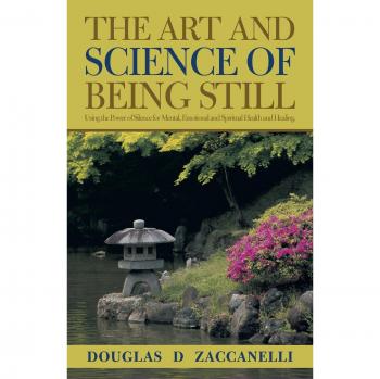 Mindful Silence: The Art and Science of Stillness for Healing and Well-Being (Paperback)