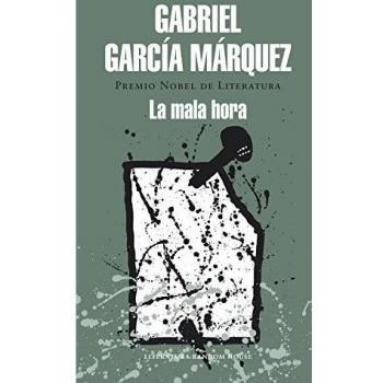 La mala hora - Gabriel Garcia Marquez