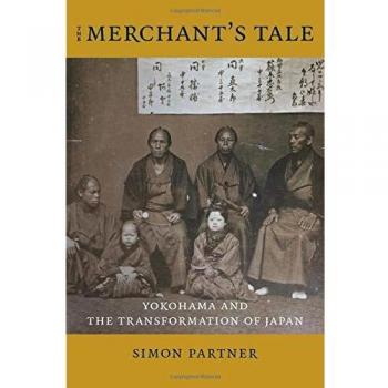 The Merchant's Tale: Yokohama and the Transformation of Japan