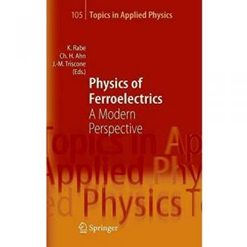 PHYSICS OF FERROELECTRICS