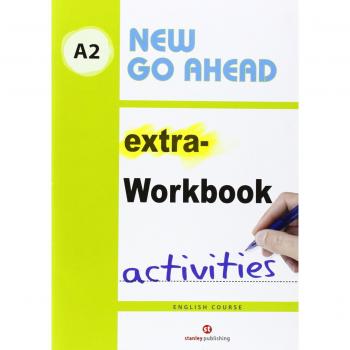 NEW GO AHEAD A2 EXTRA-WORKBOOK ACTIVITIES