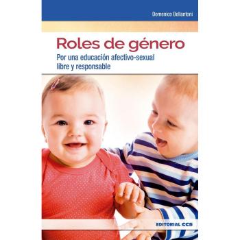 ROLES DE GÉNERO: Por una educación afectivo-sexual libre y responsable: 6 - BELLANTONI (ITALIANO), DOMENICO