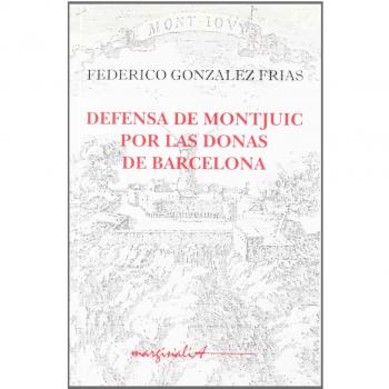 Defensa De Montjuic Por Las Donas De Barcelona
