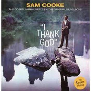 I Thank God (Deluxe Edition) - Sam Cooke with Bonus Track