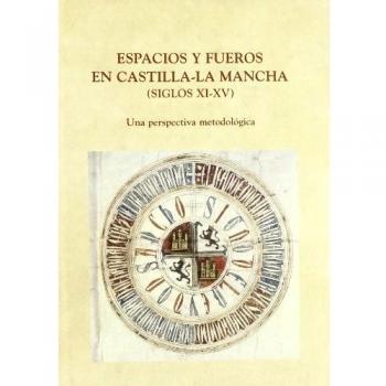 Espacios y fueros en Castilla-La Mancha