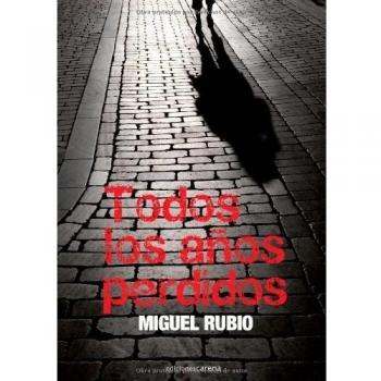 Todos Los Años Perdidos