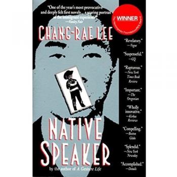 Native Speaker: A Novel by Chang-Rae Lee