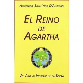 El Reino de Agartha: Un viaje al interior de la Tierra