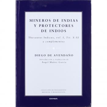 Mineros de Indias y protectores de indios