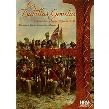 Las batallas gemelas: Quatre Bras y Ligny