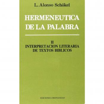 Hermeneutica de la palabra: Interpretacion literaria de textos biblicos II