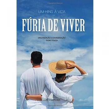 FÚRIA DE VIVER: Um Hino à Vida
