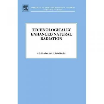 Technologically Enhanced Natural Radiation: Volume 17