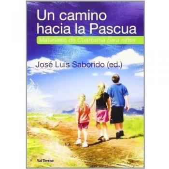 Camino hacia la Pascua, Un: Materiales de Cuaresma para niños: 31