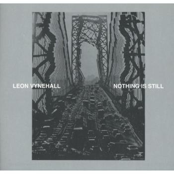 Nothing Is Still - Leon Vynehall [Vinyl LP]