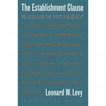 Establishment Clause: Religion and the First Amendment, Revised Edition