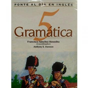Gramatica 5. Ponte Al Dia En Ingles