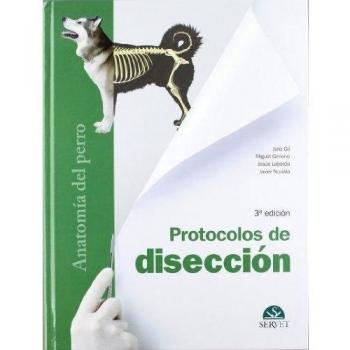 Protocolos de disección. Anatomía Del Perro - Libros De veterinaria - Editorial Servet