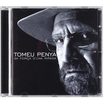 Sa Força D'Una Mirada - Tomeu Penya