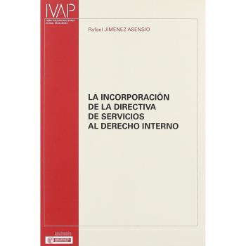 Incorporacion de la directiva de servicios al derecho interno, la