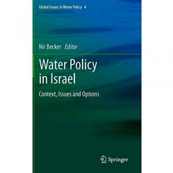 Water Policy in Israel: Context, Issues and Options