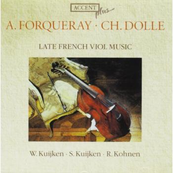 Musica Francesa Tardia Para Viola: Forqueray Y Dolle / Kuijken, W., Kuijken, S., Kohnen, R.